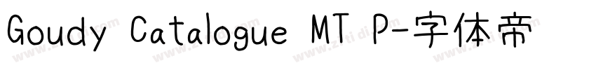 Goudy Catalogue MT P字体转换